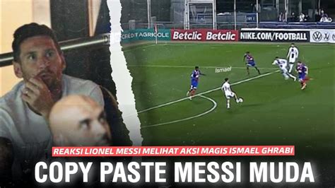 Seperti Melihat Messi Muda Lihatlah Aksi Ismail Gharbi Yang Membuat