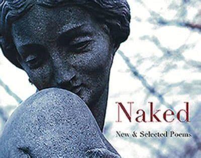Naked New And Selected Poems