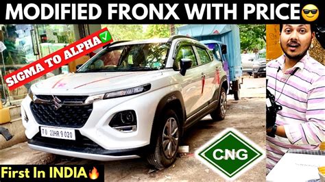 Maruti FronX Cng 2023 Modified Base To Top 50 000FRONX CNG