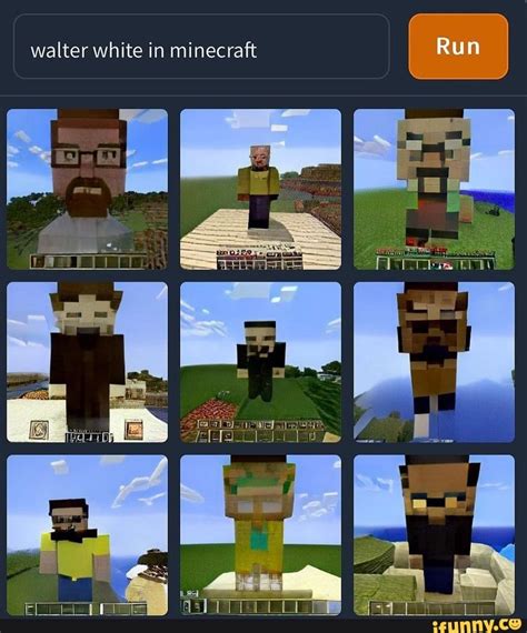 Walter White In Minecraft Run Ifunny