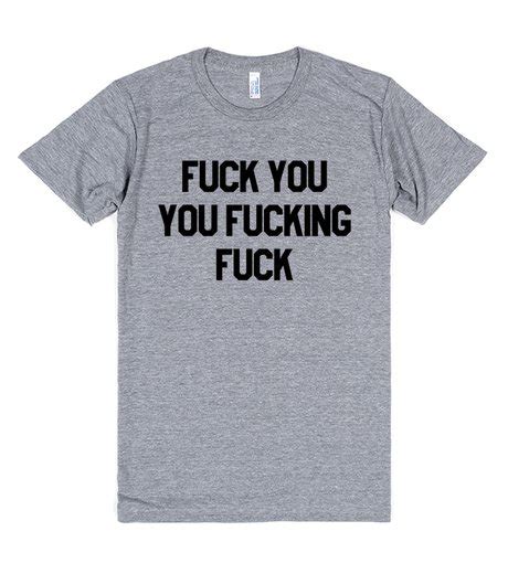 Fuck You Quote T Shirt Newgraphictees