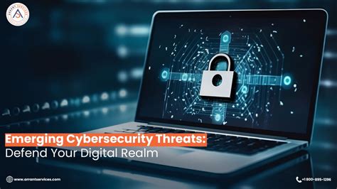 Emerging Cybersecurity Threats Stay Ahead Of The Digital Menace