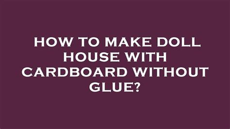 How To Make Doll House With Cardboard Without Glue Youtube