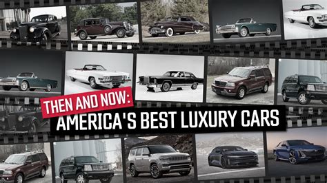 Then And Now 11 Of The Top American Luxury Cars Ever Made