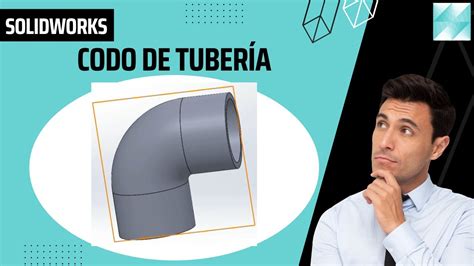 Cómo hacer un Codo de Tubería en SolidWorks YouTube