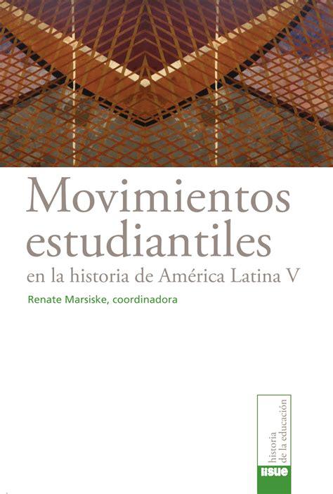 Pdf Movimientos Estudiantiles En La Historia De Am Rica Latina V