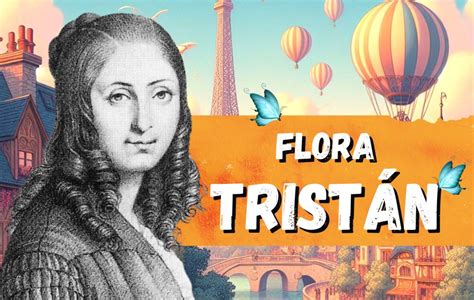 BiografÍas Cortas ® Flora Tristán Escritora Y Pensadora Feminista