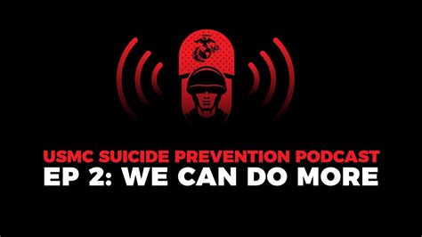 USMC Suicide Prevention EP 2 We Can Do More YouTube