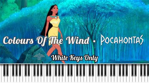 Colours Of The Wind Pocahontas White Keys Only Piano Coverby Huey