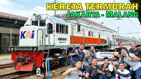 KERETA TERMURAH JAKARTA MALANG PERJALANAN SERU Naik Kereta Api