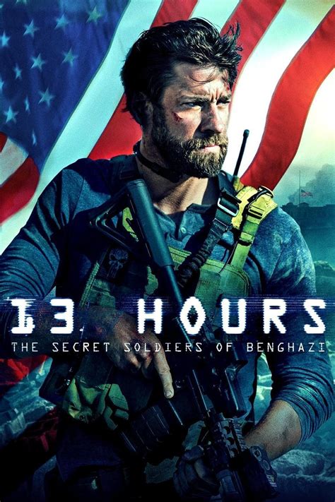 13 Hours The Secret Soldiers Of Benghazi 2016 The Poster Database