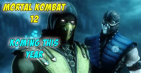 Mortal Kombat 12 Leaked During Earnings Call Expected To Launch This Year