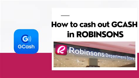 How To Cash Out Gcash In Robinson Department Store Filesph