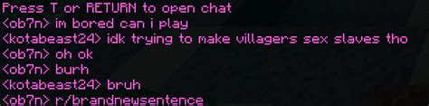 Idk Trying To Make Villagers Sex Slaves Tho R BrandNewSentence