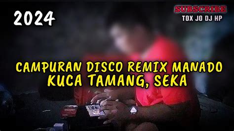 DJ HP CAMPURAN DISCO REMIX MANADO 2024 YouTube