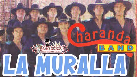 Charanda Band La Muralla Video Oficial YouTube