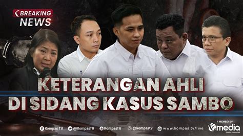 Breaking News Kesaksian Ahli Di Sidang Sambo Putri Eliezer Rr Dan