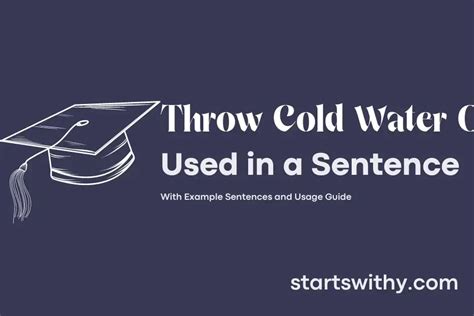 Throw Cold Water On In A Sentence Examples 21 Ways To Use Throw Cold