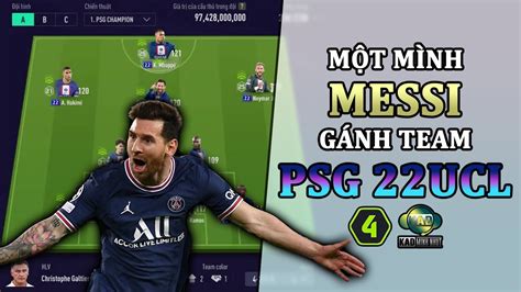 Một mình MESSI GÁNH TEAM trong đội hình PSG 22UCL giá rẻ KaD Minh