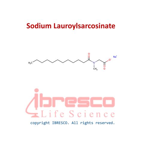 Sodium lauroylsarcosinate | سدیم لوریل سارکوزینات | ibresco