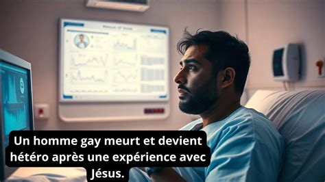 Un homme gay meurt et devient hétéro après une expérience avec Jésus YouTube