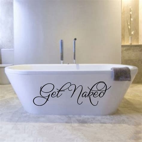 Get Naked Saying Quotes Bathroom Lettering Words W Grandado