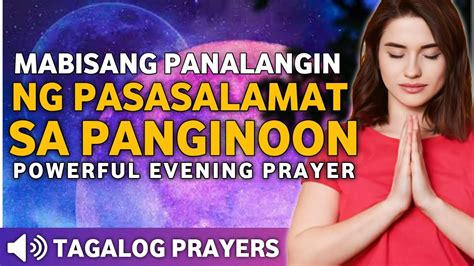 Mabisang Panalangin Ng Pasasalamat Sa Panginoon Diyos Na Buhay• Tagalog Prayer Before Sleep