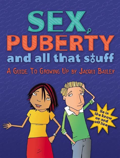 Sex Puberty And All That Stuff Bailey Jacqui Amazon Co Uk Books