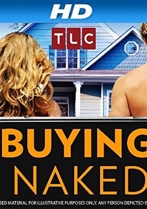 Buying Naked Season Watch Full Episodes Streaming Online
