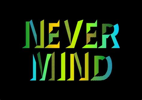 Never Mind Vectors And Illustrations For Free Download Freepik
