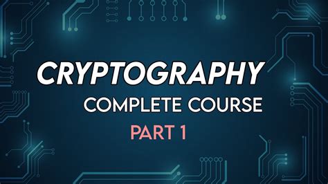 Cryptography Full Course Part 1 Youtube