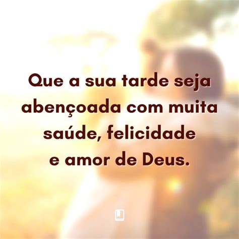 Boa Tarde Com Deus 47 Frases E Mensagens Bíblicas Bíblia