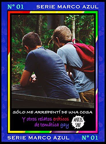 Aligcharcarb libro Sólo me arrepentí de una cosa Y otros relatos eróticos de temática gay