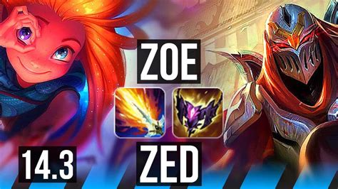 ZOE Vs ZED MID 9 1 3 800 Games Legendary KR Master 14 3