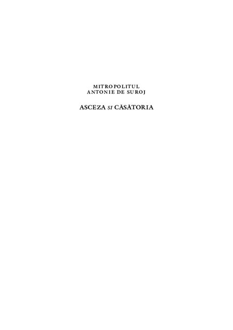Pdf Mitropolitul Antonie De Suroj Asceza Si Casatoria Traducere