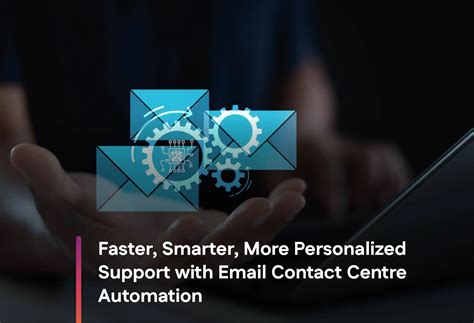 Email Contact Center Automation That Customers Notice
