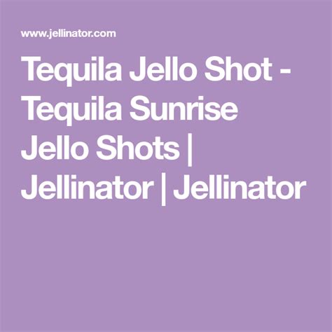 Tequila Jello Shot Tequila Sunrise Jello Shots Jellinator