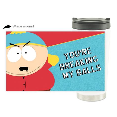 South Park Cartman Breaking My Balls 16oz Stainless Steel Thermal