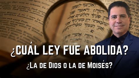 Cu L Ley Fue Abolida La De Dios O La De Mois S En L Nea Con