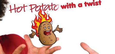 Hot Potato Fun Reinvented Exciting Twists And Adaptations Parenting Special Needs Magazine