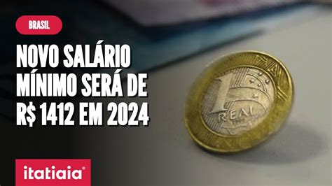 Reajuste Do Salário Mínimo 2024 Veja Novo Valor Que Entra Em Vigor