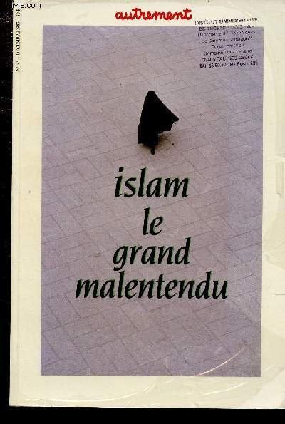 Islam Le Grand Malentendu N Decembre La Fable Anti