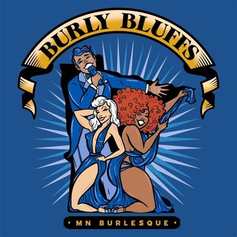 Burly Bluffs Burlybluffs • Threads Say More