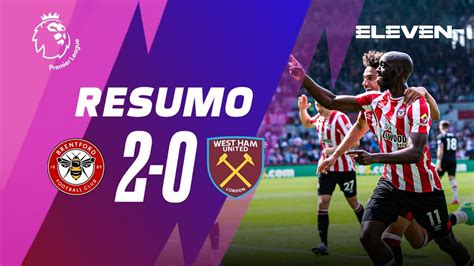 Resumo Brentford 2 0 West Ham Premier League 22 23 Youtube