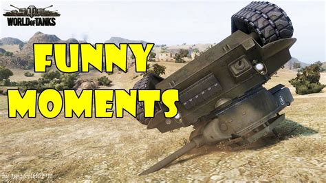 World Of Tanks Funny Moments Week 3 July 2017 Youtube