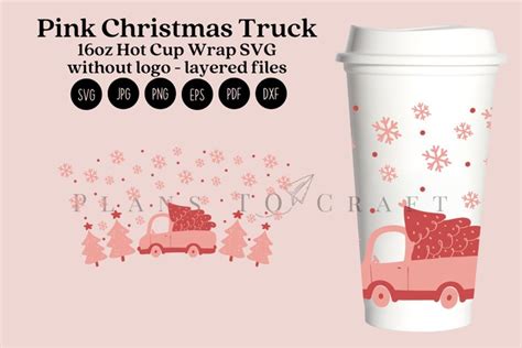Christmas Truck Pinkmas Starbucks 16oz Hot Cup Wrap SVG