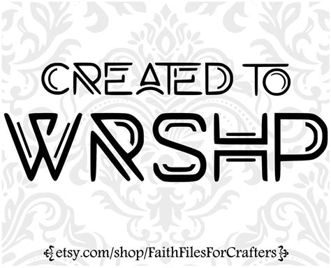 Created To Worship Svg Psalm 95 1 Svg Worship Shirt Svg Worship T