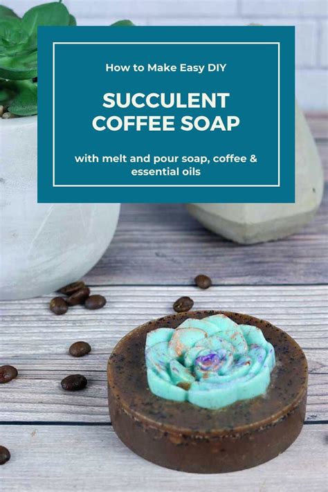 Succulent Melt And Pour Coffee Soap Recipe Coffee Soap Recipe Diy