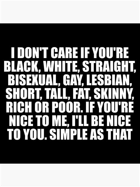 P Ster No Me Importa Si Eres Negro Blanco Heterosexual Bisexual Gay Lesbiana Bajo Alto