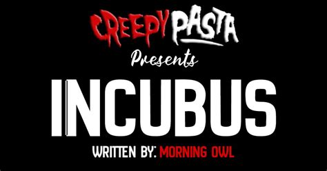 Incubus Creepypasta